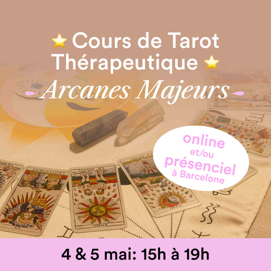 Book your Therapeutic Tarot Course - online or/and presencial in Barcelona 4-5 May (in French)